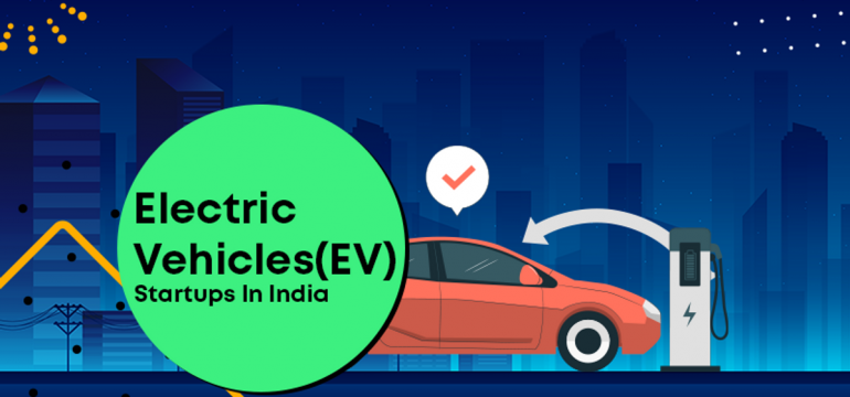 How Indian Startups are Revolutionizing the EV Market in 2022